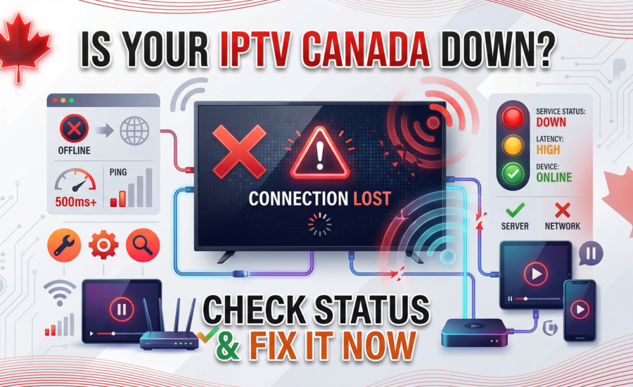 IPTV North Not Working in Canada – How to Check Status & Fix Issues